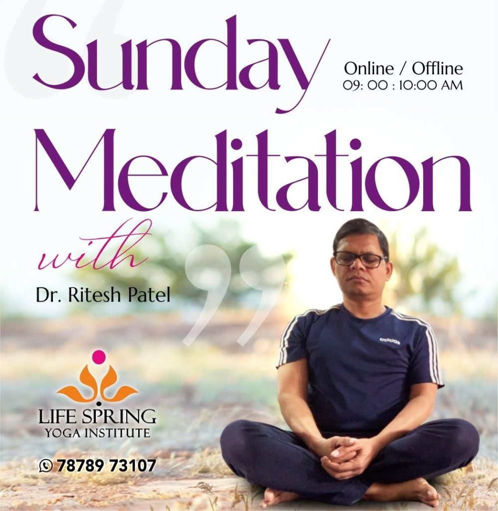 Sunday meditation classes with Dr. Ritesh Patel